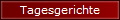 Tagesgerichte
